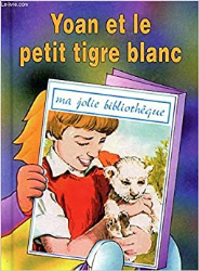 Yoan et le Petit Tigre Blanc (T. 24)